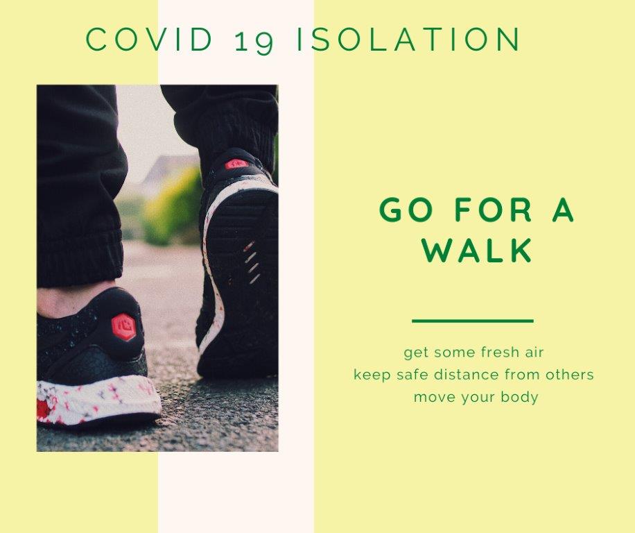 9 - covid 19 isolation - walk
